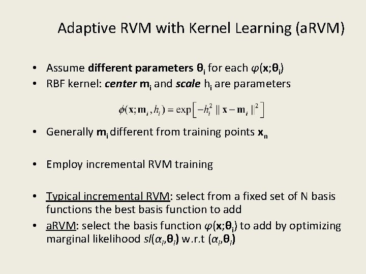 Adaptive RVM with Kernel Learning (a. RVM) • Assume different parameters θi for each
