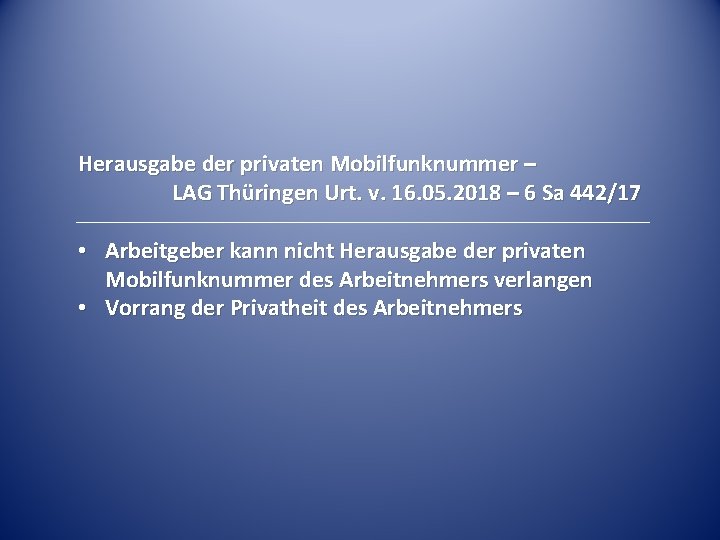 Herausgabe der privaten Mobilfunknummer – LAG Thüringen Urt. v. 16. 05. 2018 – 6