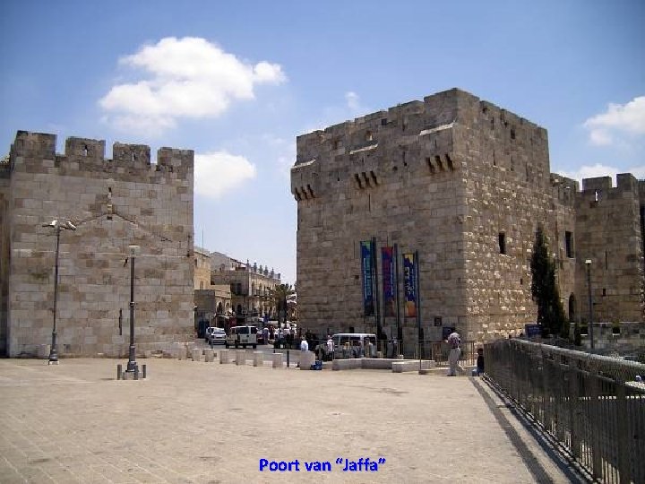 Friday, November 6, 2020 Poort van “Jaffa” 13 