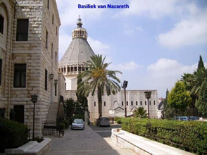 Basiliek van Nazareth Friday, November 6, 2020 36 