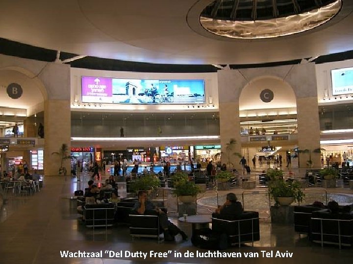 Wachtzaal “Del Dutty Free” in de luchthaven van Tel Aviv Friday, November 6, 2020