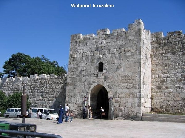 Walpoort Jeruzalem Friday, November 6, 2020 67 