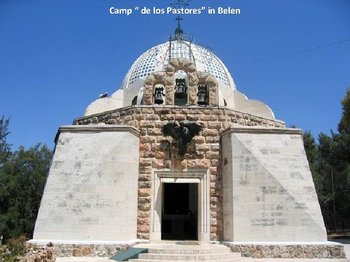 Camp “ de los Pastores” in Belen 