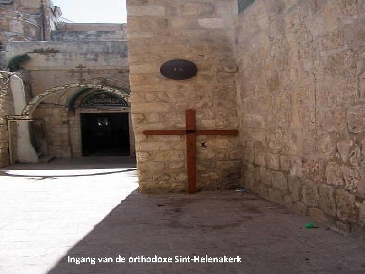 Ingang van de orthodoxe Sint-Helenakerk 