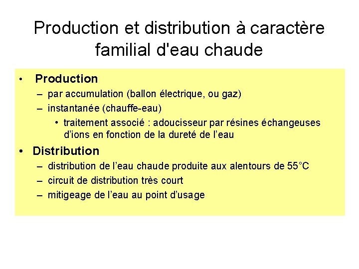 Production et distribution à caractère familial d'eau chaude • Production – par accumulation (ballon