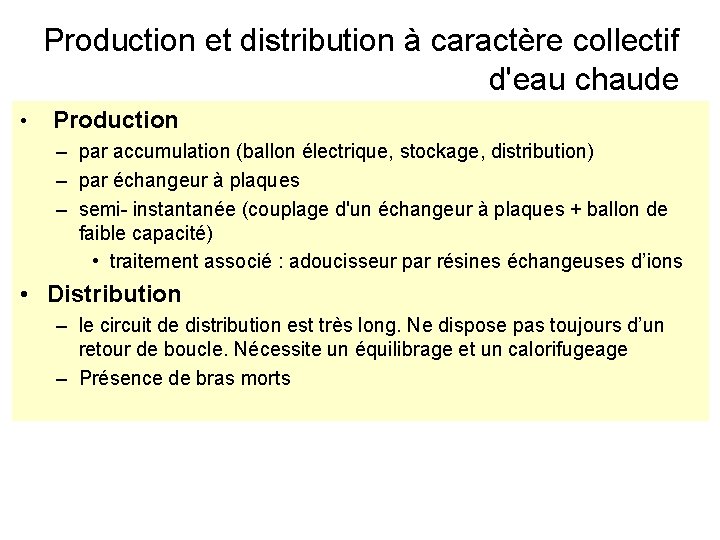 Production et distribution à caractère collectif d'eau chaude • Production – par accumulation (ballon