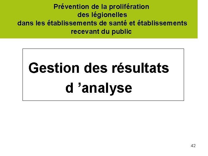 Prévention de la prolifération des légionelles dans les établissements de santé et établissements recevant