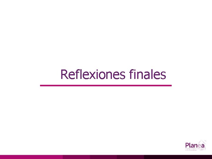 Reflexiones finales 