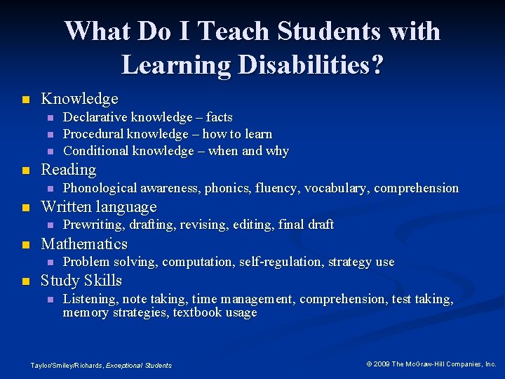 What Do I Teach Students with Learning Disabilities? n Knowledge n n Reading n