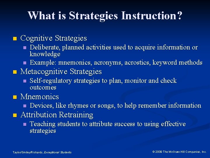 What is Strategies Instruction? n Cognitive Strategies n n n Metacognitive Strategies n n