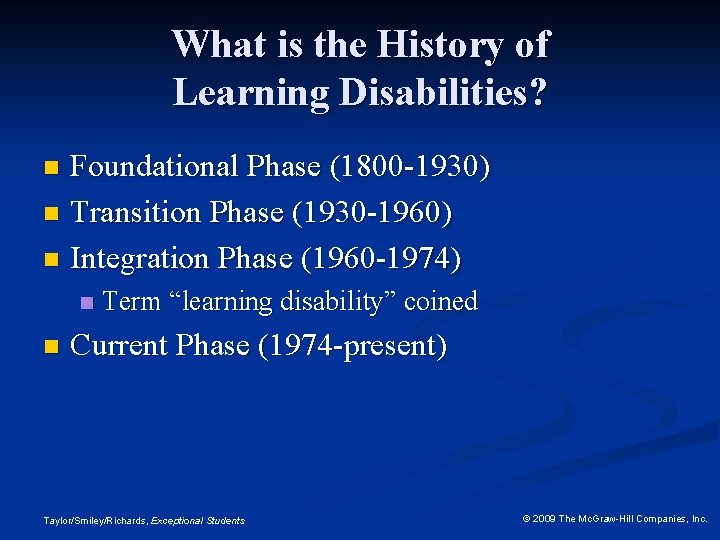 What is the History of Learning Disabilities? Foundational Phase (1800 -1930) n Transition Phase