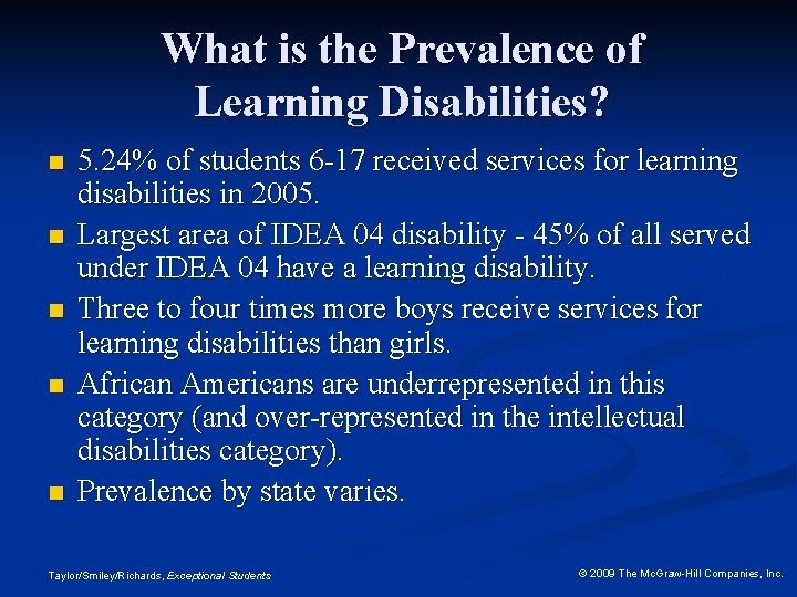 What is the Prevalence of Learning Disabilities? n n n 5. 24% of students