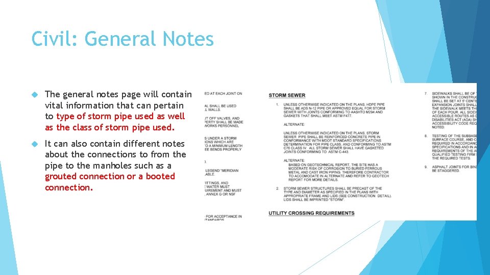 Civil: General Notes The general notes page will contain vital information that can pertain