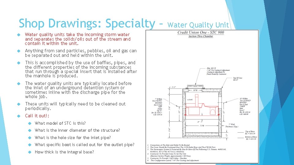 Shop Drawings: Specialty – Water quality units take the incoming storm water and separates