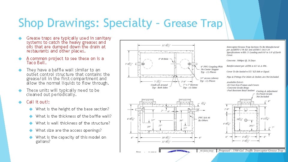 Shop Drawings: Specialty – Grease Trap Grease traps are typically used in sanitary systems