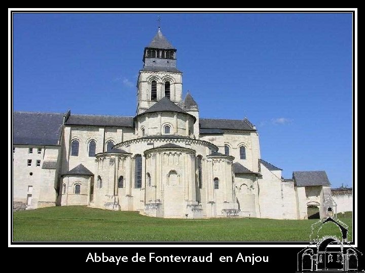 Abbaye de Fontevraud en Anjou 