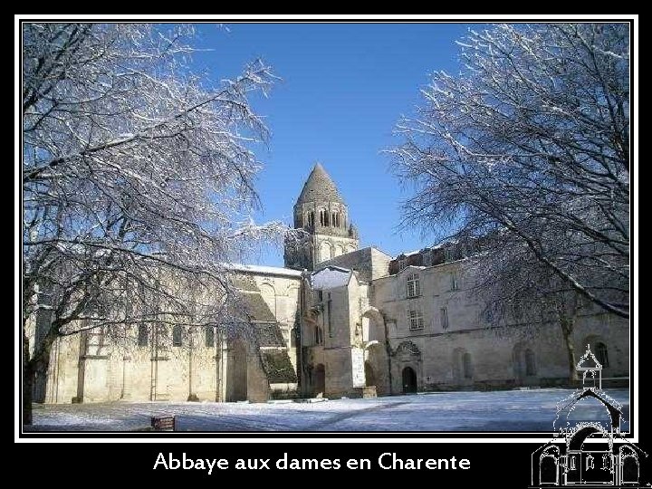 Abbaye aux dames en Charente 