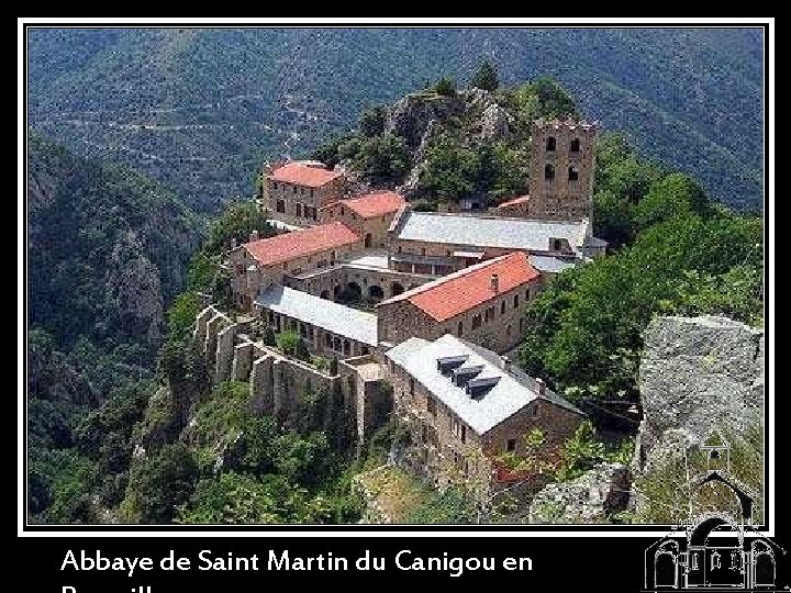 Abbaye de Saint Martin du Canigou en 