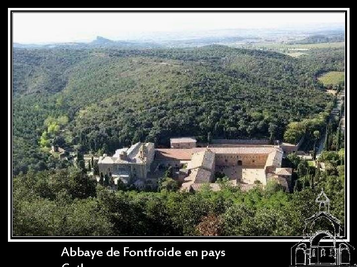 Abbaye de Fontfroide en pays 