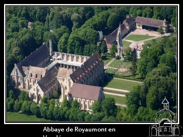 Abbaye de Royaumont en 