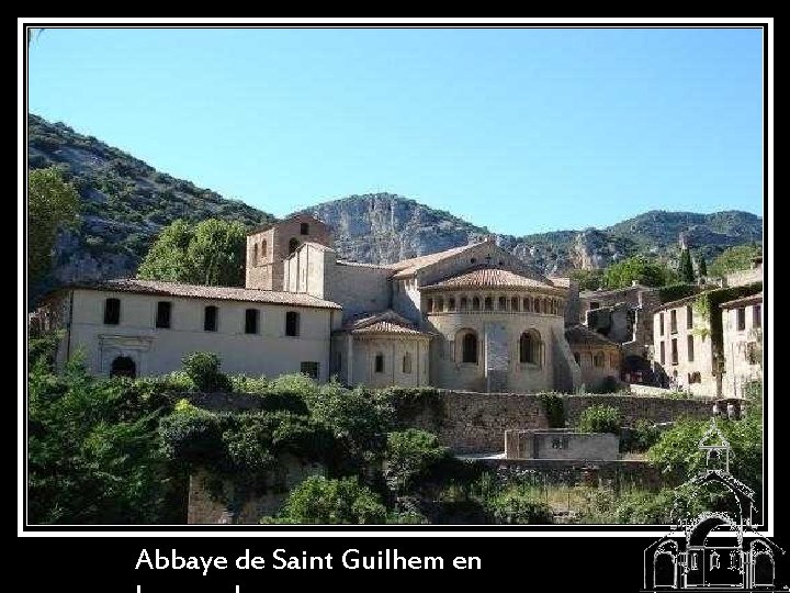 Abbaye de Saint Guilhem en 