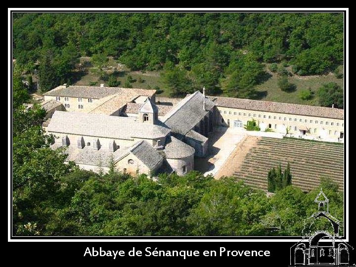 Abbaye de Sénanque en Provence 