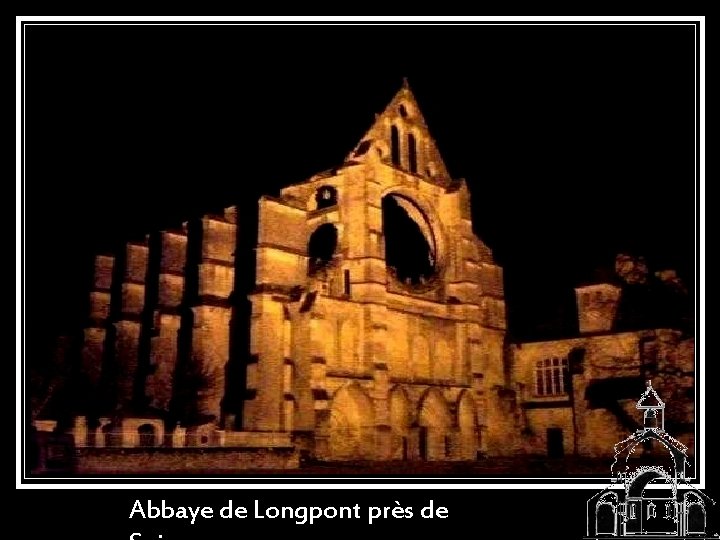 Abbaye de Longpont près de 