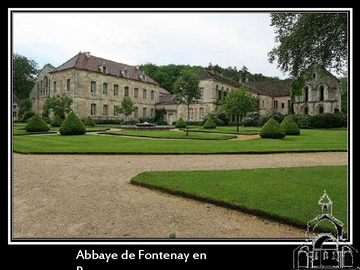 Abbaye de Fontenay en 