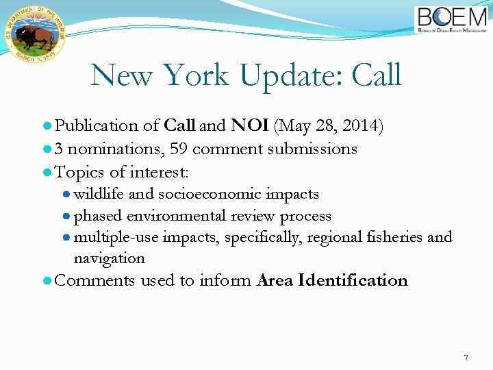 New York Update: Call ● Publication of Call and NOI (May 28, 2014) ●