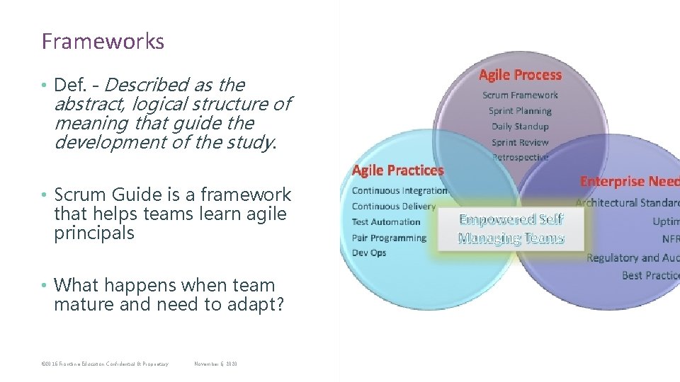 Frameworks • Def. – Described as the abstract, logical structure of meaning that guide