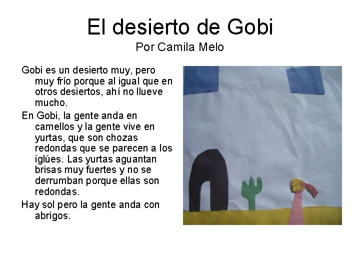 El desierto de Gobi Por Camila Melo Gobi es un desierto muy, pero muy