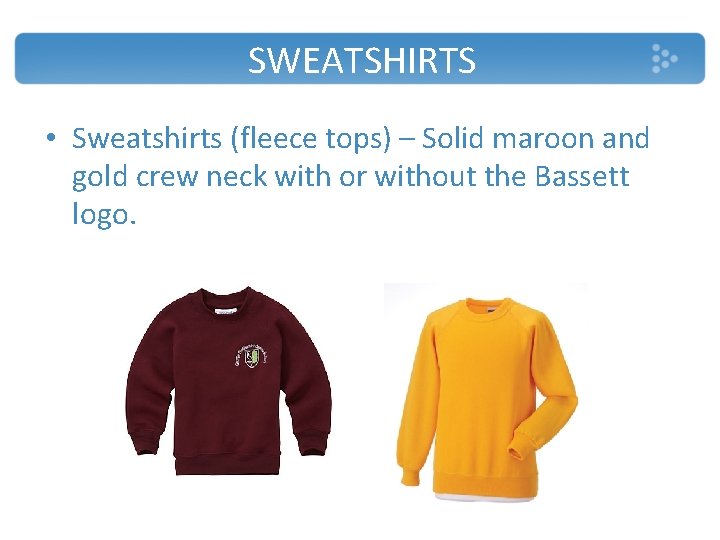 SWEATSHIRTS • Sweatshirts (fleece tops) – Solid maroon and gold crew neck with or