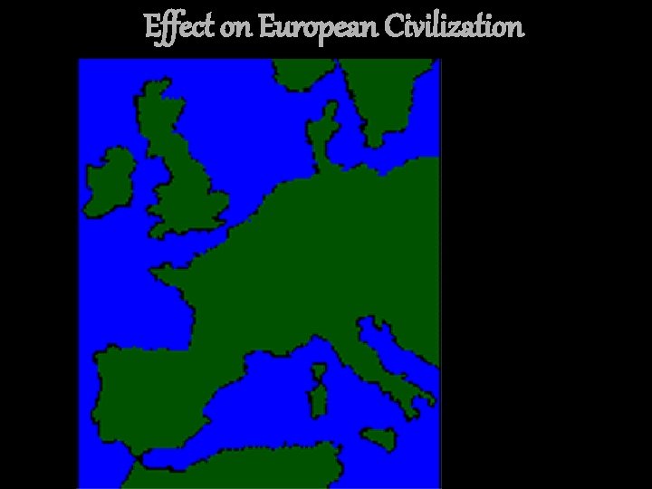 Effect on European Civilization 