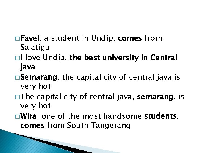 � Favel, a student in Undip, comes from Salatiga � I love Undip, the