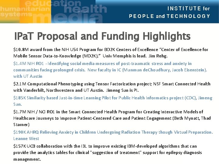 IPa. T Proposal and Funding Highlights $10. 8 M award from the NIH U