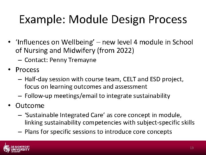 Example: Module Design Process • ‘Influences on Wellbeing’ – new level 4 module in