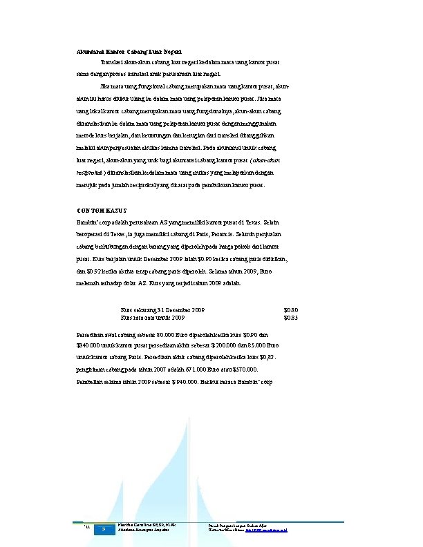 Akuntansi Kantor Cabang Luar Negeri Translasi akun-akun cabang luar negeri kedalam mata uang kantor