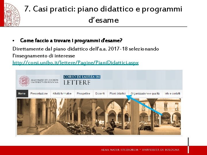 7. Casi pratici: piano didattico e programmi d’esame • Come faccio a trovare i