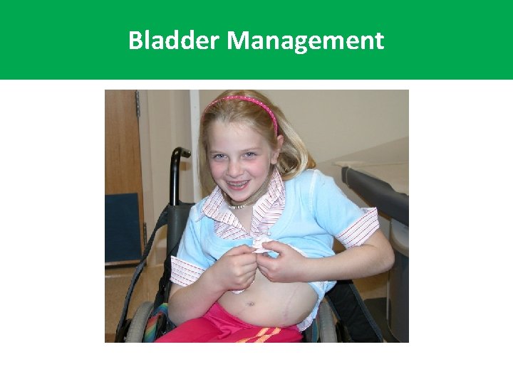 Bladder Management 