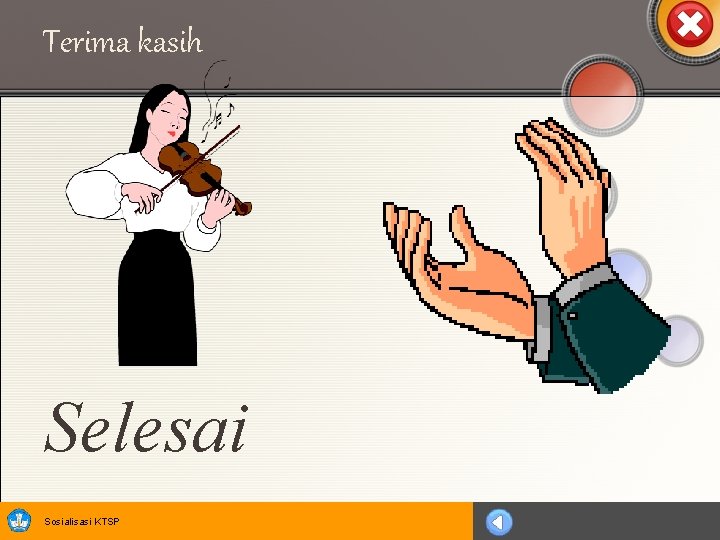 Terima kasih Selesai Sosialisasi KTSP 