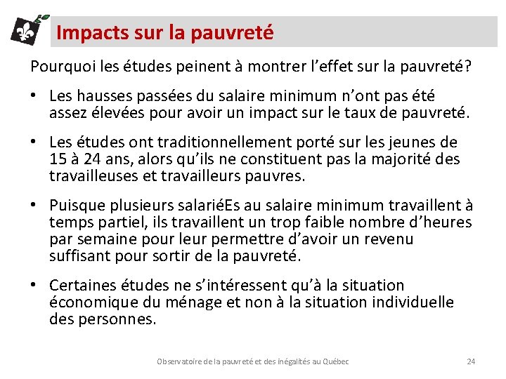 Impacts sur la pauvreté Pourquoi les études peinent à montrer l’effet sur la pauvreté?