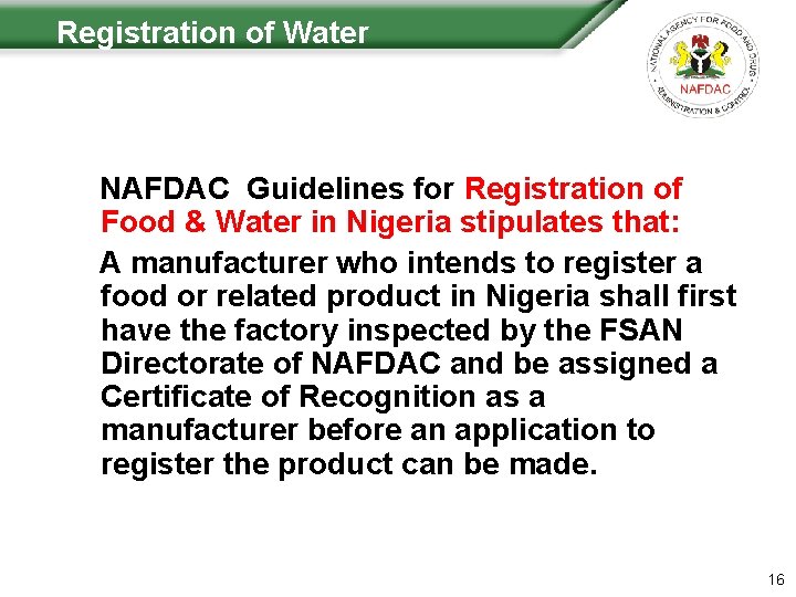  Registration of Water NAFDAC Guidelines for Registration of Food & Water in Nigeria