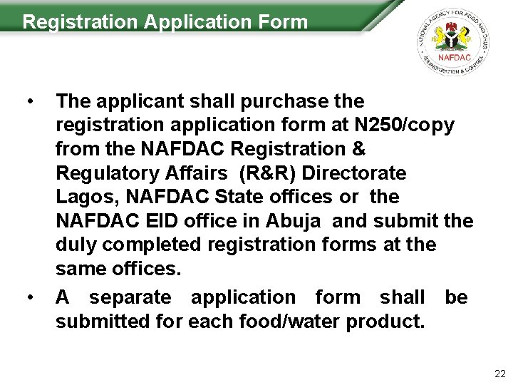  Registration Application Form • • The applicant shall purchase the registration application form