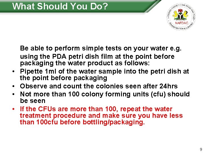 What Should You Do? Be able to perform simple tests on your water e.