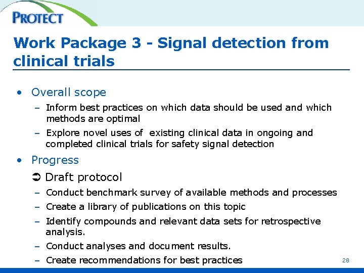 Work Package 3 - Signal detection from clinical trials • Overall scope – Inform