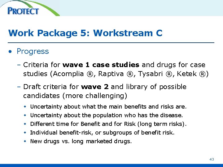 Work Package 5: Workstream C • Progress – Criteria for wave 1 case studies