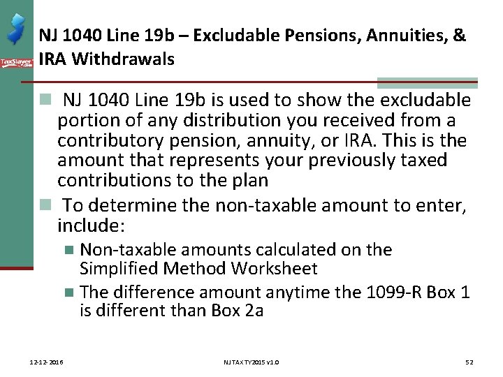 NJ 1040 Line 19 b – Excludable Pensions, Annuities, & IRA Withdrawals n NJ