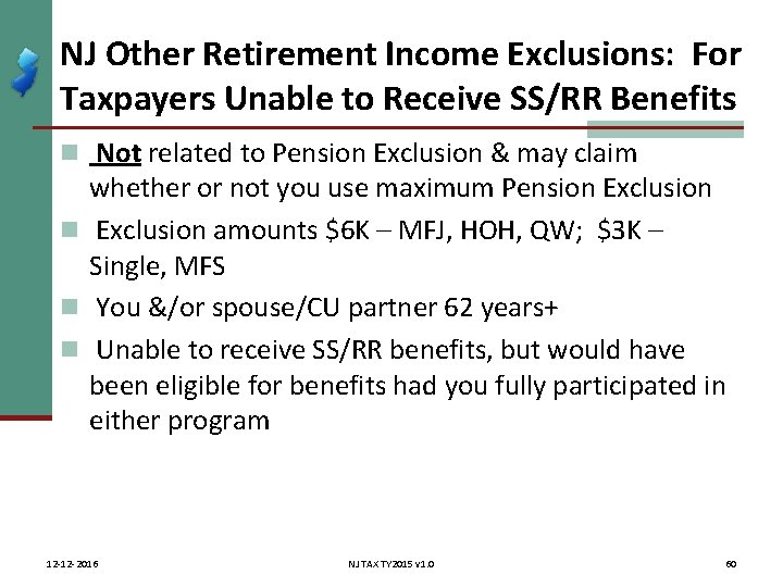 NJ Other Retirement Income Exclusions: For Taxpayers Unable to Receive SS/RR Benefits n Not