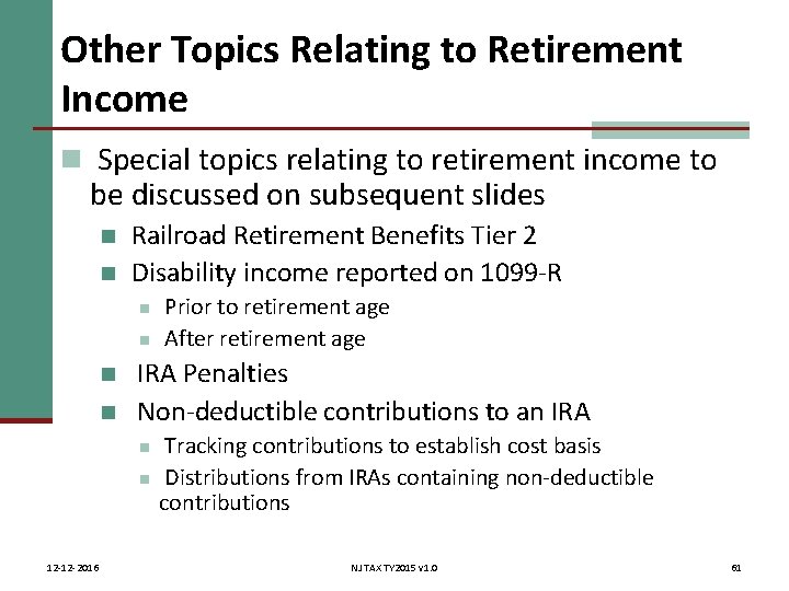 Other Topics Relating to Retirement Income n Special topics relating to retirement income to