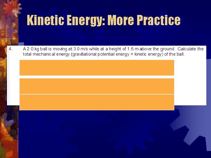 Kinetic Energy: More Practice 